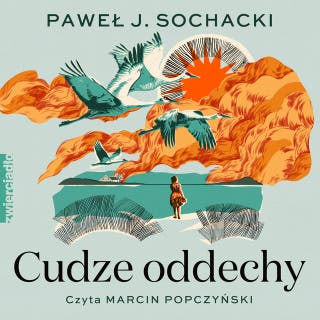 Cudze oddechy – okładka audiobooka, autor Paweł J. Sochacki 