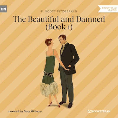 The Beautiful and Damned, Book 1