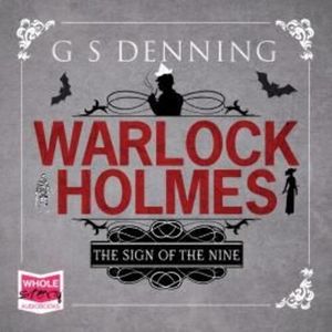 Warlock Holmes: The Sign of Nine – okładka audiobooka, autor G.S. Denning