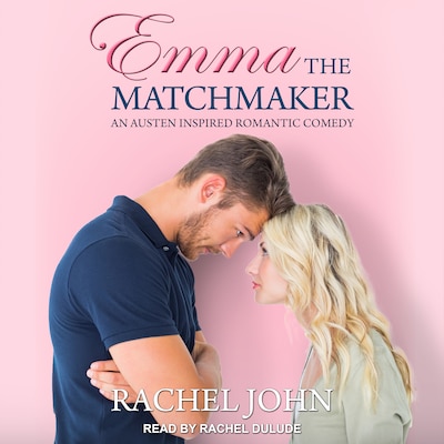 Emma the Matchmaker – omslag til lydbogen af Rachel John