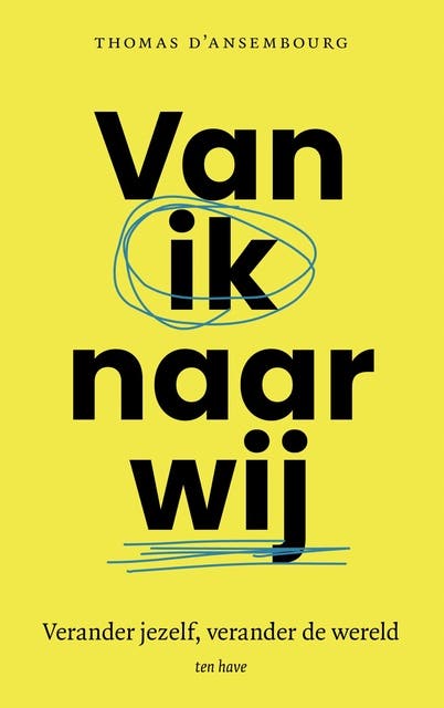 Van ik naar wij: Verander jezelf, verander de wereld – omslag van het luisterboek van Thomas d'Ansembourg