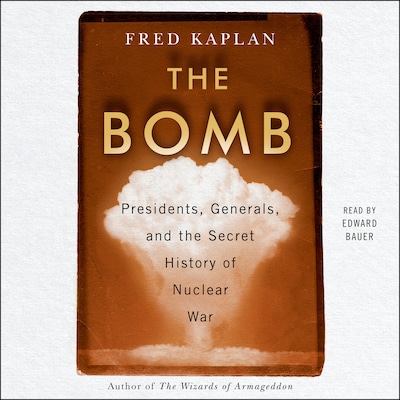 The Bomb – omslag til lydbogen af Fred Kaplan