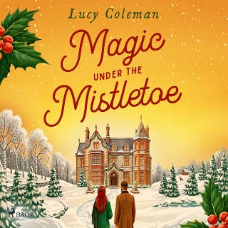 Magic Under the Mistletoe: A cozy fake dating Christmas romance