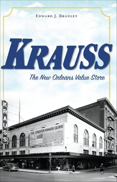 Krauss: The New Orleans Value Store – omslag til lydbogen af Edward J Branley