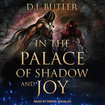 In the Palace of Shadow and Joy – omslag til lydbogen af D.J. Butler