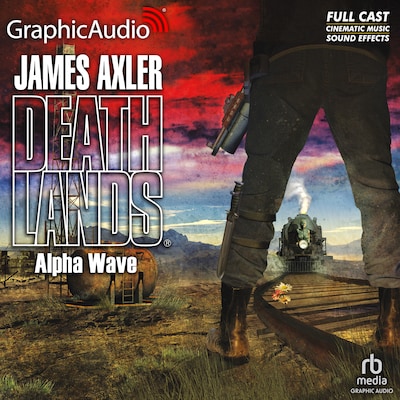 Alpha Wave [Dramatized Adaptation] – omslag til lydbogen af James Axler