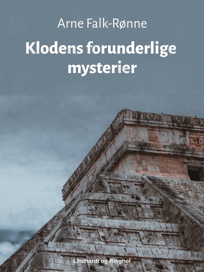 Klodens forunderlige mysterier – omslag til lydbogen af Arne Falk-Rønne