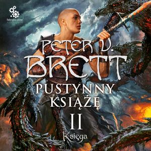 Pustynny książę. Księga 2 – okładka audiobooka, autor Peter V. Brett