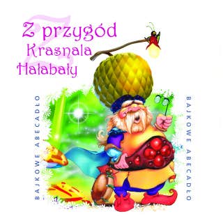 Z przygód Krasnala Hałabały – okładka audiobooka, autor Lucyna Krzemieniecka