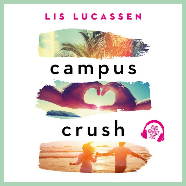 Campus crush: Voorgelezen door: Sandra Jonkman