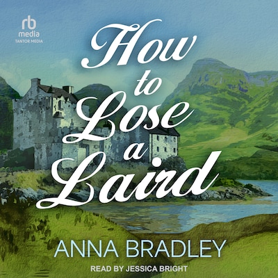 How to Lose a Laird – omslag til lydbogen af Anna Bradley