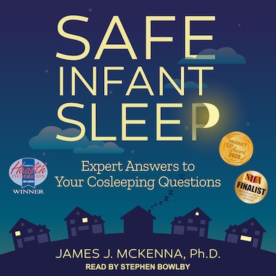 Safe Infant Sleep – omslag til lydbogen af James J. McKenna, PhD