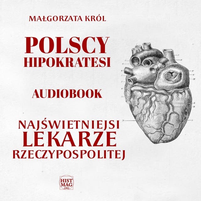 Polscy Hipokratesi. Najświetniejsi lekarze Rzeczypospolitej