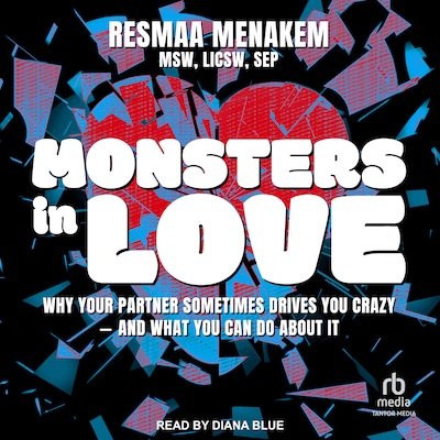 Monsters in Love – omslag til lydbogen af Resmaa Menakem MSW LICSW SEP