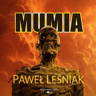 Mumia – okładka audiobooka, autor Paweł Leśniak