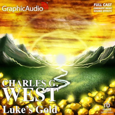 Luke's Gold [Dramatized Adaptation] – omslag til lydbogen af Charles G. West