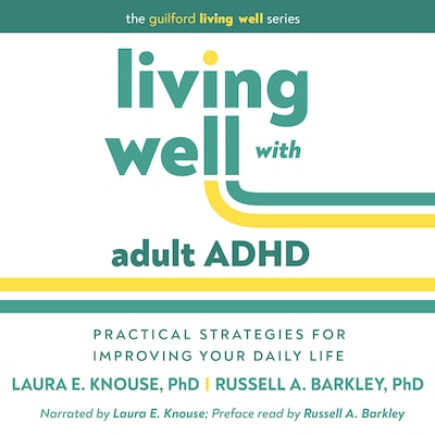 Living Well with Adult ADHD