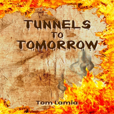 Tunnels to Tomorrow – omslag til lydbogen af Tom Lamia