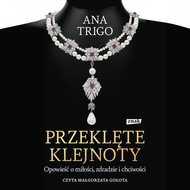 Przeklęte klejnoty. Opowieść o miłości, zdradzie i chciwości
