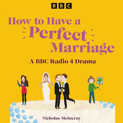 How to Have a Perfect Marriage