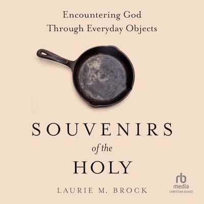 Souvenirs of the Holy – omslag til lydbogen af Laurie M. Brock