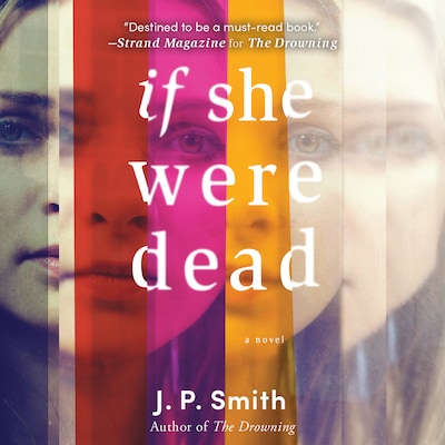 If She Were Dead