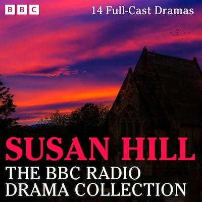The Susan Hill BBC Radio Drama Collection – omslag til lydbogen af Susan Hill