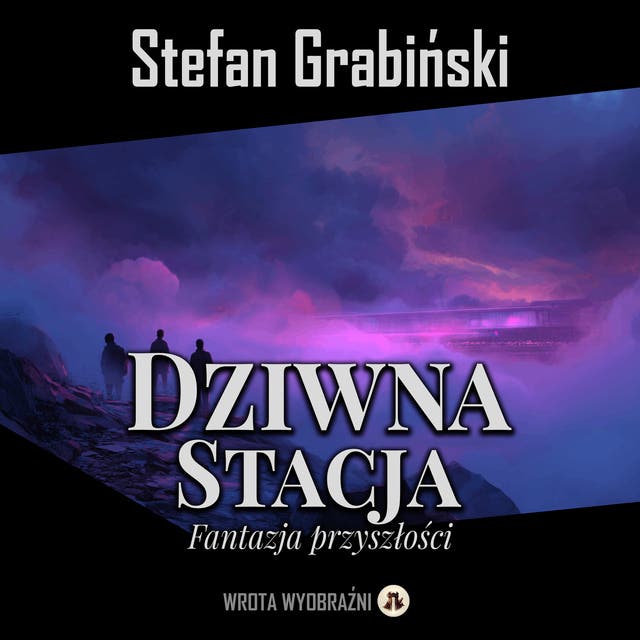 Dziwna stacja: Fantazja przyszłości