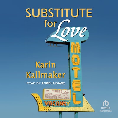 Substitute for Love – omslag til lydbogen af Karin Kallmaker
