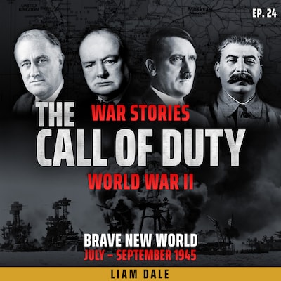World War II: Ep 24. Brave New World