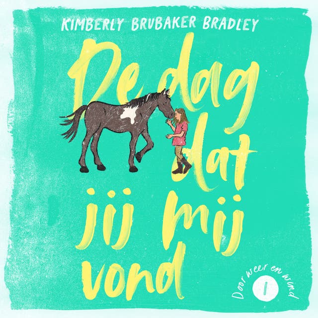 De dag dat jij mij vond