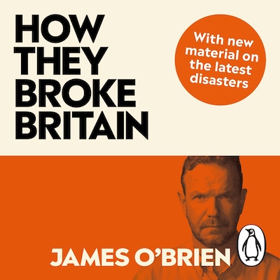 How They Broke Britain – omslag til lydbogen af James O'Brien