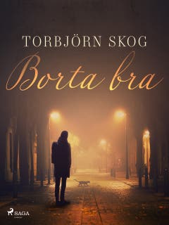 Borta bra – omslag till ljudboken av Torbjörn Skog