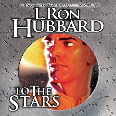 To the Stars – omslag til lydbogen af L. Ron Hubbard