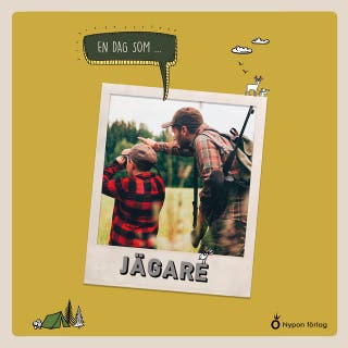 En dag som jägare – omslag till ljudboken av Oskar Degard
