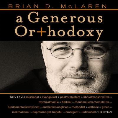 A Generous Orthodoxy