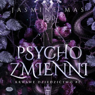 Psychozmienni. Krwawe dziedzictwo #1 – okładka audiobooka, autor Jasmine Mas