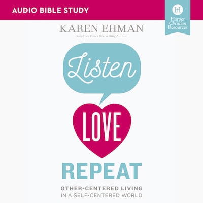 Listen, Love, Repeat Bible Study: Audio – omslag til lydbogen af Karen Ehman