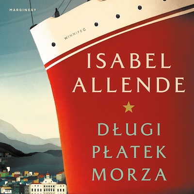Długi płatek morza – okładka audiobooka, autor Isabel Allende