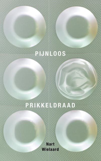 Pijnloos prikkeldraad – omslag van het luisterboek van Nart Wielaard