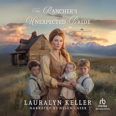 The Rancher's Unexpected Bride – omslag til lydbogen af Lauralyn Keller