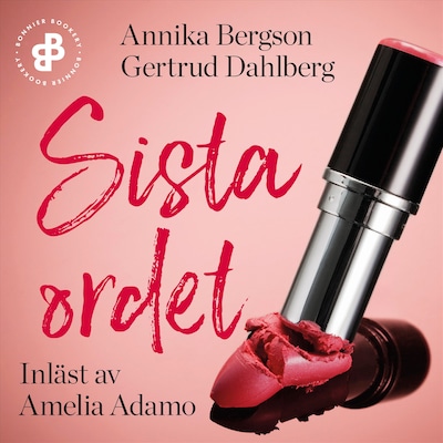 Sista ordet – omslag till ljudboken av Annika Bergson, Gertrud Dahlberg