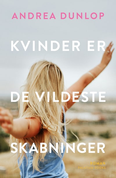 Kvinder er de vildeste skabninger – omslag til lydbogen af Andrea Dunlop