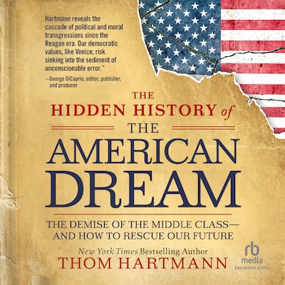 The Hidden History of the American Dream – omslag til lydbogen af Thom Hartmann