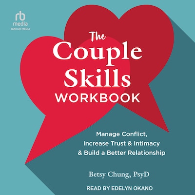 The Couple Skills Workbook – omslag til lydbogen af Betsy Chung, PsyD