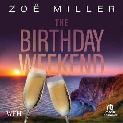 The Birthday Weekend – omslag til lydbogen af Zoe Miller