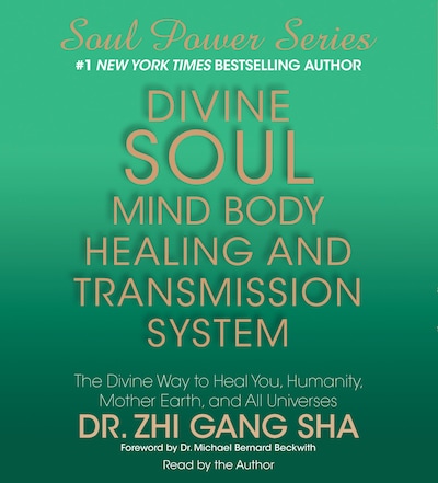 Divine Soul Mind Body Healing and Transmission System