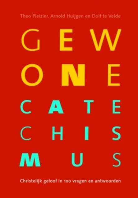 Gewone Catechismus (met toelichting): Een leerboek voor vandaag – omslag van het luisterboek van Theo Pleizier