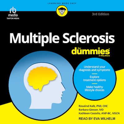 Multiple Sclerosis For Dummies, 3rd Edition – omslag til lydbogen af Rosalind Kalb, PhD, Barbara S. Giesser, MD, Kathleen Costello, MS ANP-BC