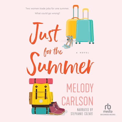 Just for the Summer – omslag til lydbogen af Melody Carlson